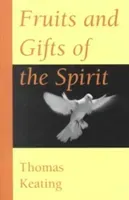 Fruits and Gifts of the Spirit (Keating Thomas)(Paperback)