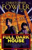 Full Dark House - (Bryant & May Book 1) (Fowler Christopher)(Paperback / softback)