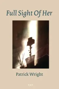 Full Sight Of Her (Wright Patrick)(Paperback)