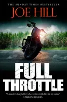 Full Throttle - Contains IN THE TALL GRASS, now on Netflix! (Hill Joe)(Paperback / softback)