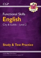 Functional Skills English: City & Guilds Level 2 - Study & Test Practice (for 2021 & beyond) (Books CGP)(Paperback / softback)