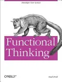 Functional Thinking: Paradigm Over Syntax (Ford Neal)(Paperback)