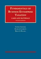 Fundamentals of Business Enterprise Taxation (Schwarz Stephen)(Pevná vazba)