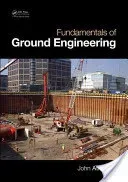 Fundamentals of Ground Engineering (Atkinson John)(Paperback)