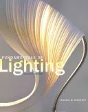 Fundamentals of Lighting (Winchip Susan (Professor Emerita Illinois State University USA))(Paperback / softback)
