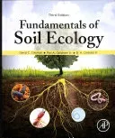 Fundamentals of Soil Ecology (Coleman David C.)(Paperback)