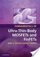 Fundamentals of Ultra-Thin-Body Mosfets and Finfets (Fossum Jerry G.)(Pevná vazba)