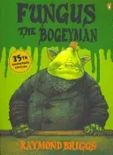 Fungus the Bogeyman (Briggs Raymond)(Paperback / softback)