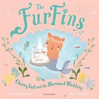 FurFins: CherryTail and the Mermaid Wedding (Ritchie Alison)(Paperback / softback)