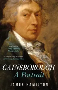 Gainsborough: A Portrait (Hamilton James)(Paperback)