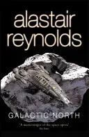 Galactic North (Reynolds Alastair)(Paperback / softback)