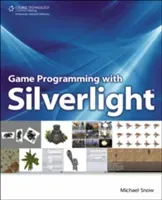 Game Programming with Silverlight (Snow Michael)(Paperback)