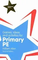 Games, Ideas and Activities for the Primary PE (Allen William)(Paperback / softback)
