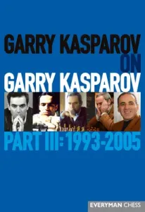 Garry Kasparov on Garry Kasparov, Part 3 (Kasparov Garry)(Paperback)