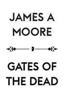 Gates of the Dead (Moore James a.)(Paperback)