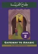 Gateway to Arabic - Book 2(Paperback / softback)