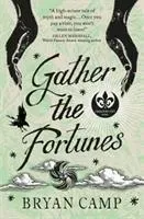 Gather the Fortunes - A Crescent City Novel (Camp Bryan)(Paperback / softback)