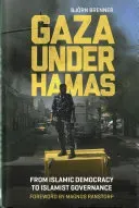 Gaza Under Hamas: From Islamic Democracy to Islamist Governance (Brenner Bjorn)(Pevná vazba)