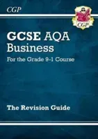 GCSE Business AQA Revision Guide - for the Grade 9-1 Course (CGP Books)(Paperback / softback)