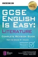 GCSE English is Easy: Literature - Complete revision guide for the grade 9-1 system - In-depth Revision & Sample Practice Questions for GCSE English Literature - Achieve 100%. (How2Become)(Paperback / softback)