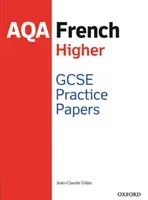 GCSE French Higher Practice Papers AQA - Exam Revision Practice 9-1 (Gilles Jean-Claude)(Mixed media product)