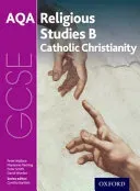 GCSE Religious Studies for AQA B: Catholic Christianity with Islam and Judaism (Wallace Peter)(Paperback / softback)