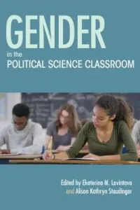 Gender in the Political Science Classroom (Levintova Ekaterina M.)(Pevná vazba)