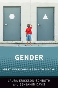 Gender: What Everyone Needs to Know(r) (Erickson-Schroth Laura)(Paperback)