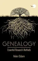 Genealogy: Essential Research Methods (Osborn Helen)(Pevná vazba)