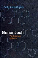 Genentech: The Beginnings of Biotech (Hughes Sally Smith)(Pevná vazba)