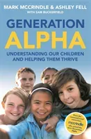 Generation Alpha (McCrindle Mark)(Paperback / softback)