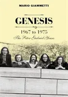 Genesis 1967 to 1975 - The Peter Gabriel Years (Giammetti Mario)(Paperback / softback)