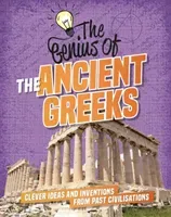 Genius of: The Ancient Greeks - Clever Ideas and Inventions from Past Civilisations (Howell Izzi)(Paperback / softback)