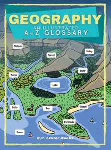 Geography: An Illustrated A-Z Glossary (Books B. C. Lester)(Pevná vazba)
