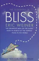 Geography of Bliss (Weiner Eric)(Paperback / softback)