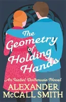 Geometry of Holding Hands (McCall Smith Alexander)(Pevná vazba)