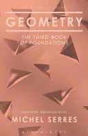 Geometry: The Third Book of Foundations (Serres Michel)(Pevná vazba)
