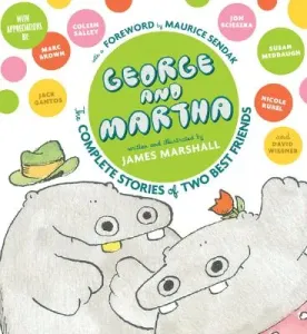 George and Martha: The Complete Stories of Two Best Friends Collector's Edition (Marshall James)(Pevná vazba)