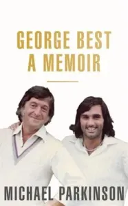 George Best: A Memoir (Parkinson Michael)(Paperback)