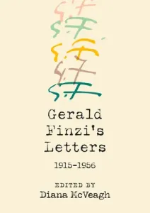 Gerald Finzi's Letters, 1915-1956 (McVeagh Diana)(Pevná vazba)