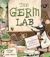 Germ Lab - The Gruesome Story of Deadly Diseases (Platt Richard)(Pevná vazba)