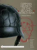 German Helmets of the Second World War: Volume One: M1916/18 - M1932 - M1935 - M1940 - M1942 - M1942/45 (Radovic Branislav)(Pevná vazba)