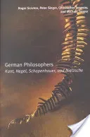 German Philosophers: Kant, Hegel, Schopenhauer, Nietzsche (Scruton Roger)(Paperback)