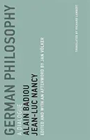 German Philosophy: A Dialogue (Badiou Alain)(Paperback)