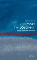 German Philosophy: A Very Short Introduction (Bowie Andrew)(Paperback)