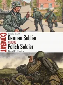 German Soldier Vs Polish Soldier: Poland 1939 (Higgins David R.)(Paperback)