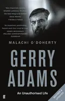 Gerry Adams: An Unauthorised Life (O'Doherty Malachi  (Editor))(Paperback / softback)
