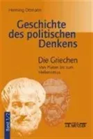 Geschichte Des Politischen Denkens: Band 1.2: Die Griechen. Von Platon Bis Zum Hellenismus (Ottmann Henning)(Paperback)