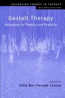 Gestalt Therapy: Advances in Theory and Practice (Bar-Yoseph Levine Talia)(Paperback)