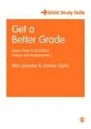 Get a Better Grade: Seven Steps to Excellent Essays and Assignments (Leicester Mal)(Paperback)